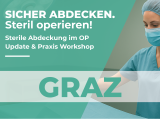UPDATE und PRAXISWORKSHOP: Sicher abdecken. Steril operieren - GRAZ - 13.04.2026
